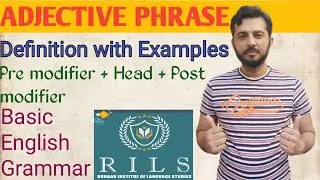 What Adjective Phrase? | Adjective Phrase and its examples | English Grammar| RILS The Lingua Expert