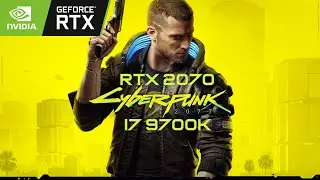Cyberpunk 2077 - RTX 2070 + i7 9700K (1080p FPS Test)