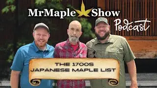 Japanese Maples 1700's List Feat. Dr. Murray | Classic Japanese Maples