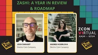 Zashi: A Year in Review & Roadmap with Andrea Kobrlova and Josh Swihart - ZconVI 