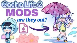 Gacha life 2 Mods