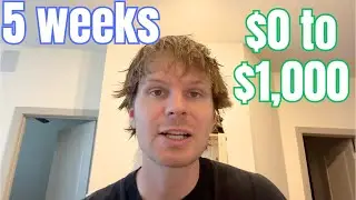 How I made $1,000 in 5 Weeks from NOTHING
