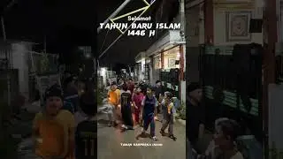 Pawai Keliling Tahun Baru Islam 1 Muharram 1446 H Peru Taman Sampurna Indah cc abdul