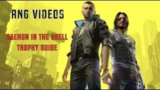 CYBERPUNK 2077 - Daemon in the Shell - Trophy Guide