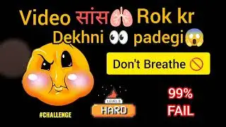 Watch video without breathing  😱 Saas rok kr dehni padegi ye video