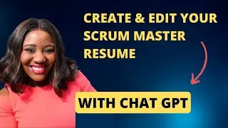 Create  & Edit your Scrum Master Resume with AI (Chat GPT ) 🤖 Your Agile Coach Chat GPT Strategies