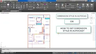 DIMENSION STYLE IN AUTOCAD OR HOW TO SET DIMENSION STYLE IN AUTOCAD? (hindi)