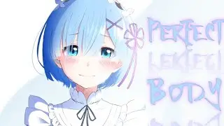 Rem edit Re:zero [ Short Amv ] Perfect Body