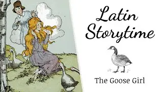 The Goose Girl | Latin Storytime