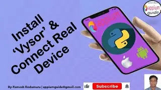 [Appium/Python Tutorial] Part - 21 : Install 'Vysor' & Connect Real Android Device