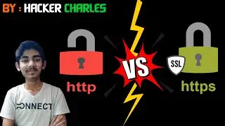 HTTP V/S HTTPS || Hacker Charles