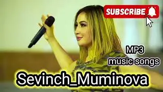 sevinch Muminova non stop song 2024