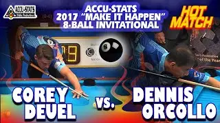 8-BALL: Corey DEUEL vs Dennis ORCOLLO - 2017 MAKE IT HAPPEN 8-BALL INVITATIONAL