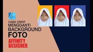 Cara Cepat Mengganti Warna Background PasFoto Menggunakan Affinity Designer