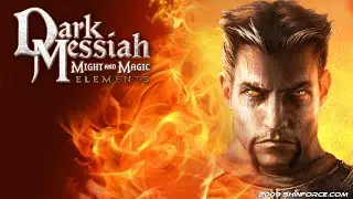 Dark Messiah of Might and Magic Прохождение (Часть 1) сложность максимум.