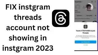 How to FIX instgram threads account not showing in instgram 2023  |