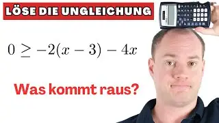 So geht es: Ungleichung richtig lösen!