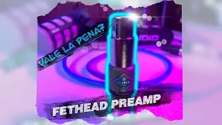 FetHead Preamp de microfono vale la pena #024