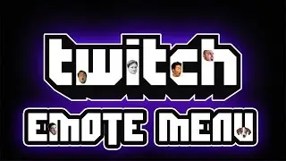 Twitch - Emote Menu App/Add-on For Twitch Stream Chat [2022]