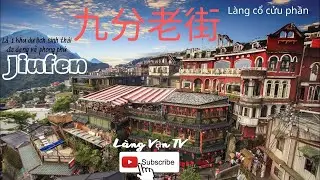 Jiufen Old Street:A day trip from Taipei for real-life in Taiwan ,  Ăn–chơi–ngủ tại làng cổ Cửu Phần