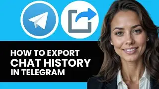 HOW TO EXPORT CHAT HISTORY ON TELEGRAM NEW ULTIMATE GUIDE 2024!