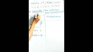 Identity (for addition and multiplication)/ CH -2 : Whole Numbers / class 6th /maths / ncert