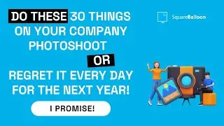 Do these 30 things on your company photoshoot or regret it every day for the next year! (I promise)