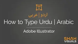 How to Type Urdu and Arabic in Adobe Illustrator | Urdu and Arabic Issues in Adobe Illustrator