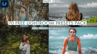 Top 70+ Free Lightroom Preset pack | Part-2 | Lightroom Mobile Tutorial 2020