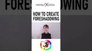 How To Create Effective Foreshadowing 