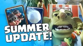 [Very Old] CLASH ROYALE: Summer Update! (2018)