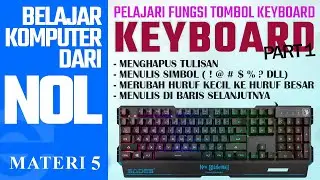 Mengenal tombol yang paling penting saat mengetik pada keyboard | Belajar Komputer dari NOL