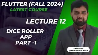 Flutter in Urdu 2024 | Dice Roller App Complete | Part 1 | 
