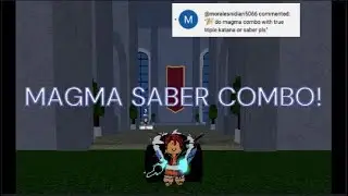 Magma Saber Combo!! | Blox Fruits