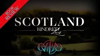 Review: Kindred Lands Volume One: Scotland | Eviliv3