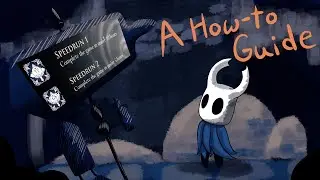 A Guide to Beating Hollow Knight in Less Than 5 Hours