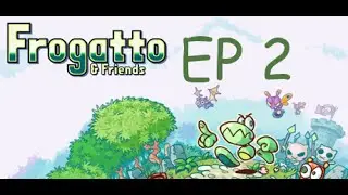 En Busca de la Hormiga Dorada:Frogatto y friends ep 2