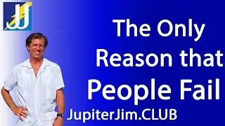 The Only Reason that People Fail at Online Marketing!