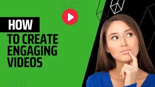 How to Create Engaging Videos for YouTube or Facebook