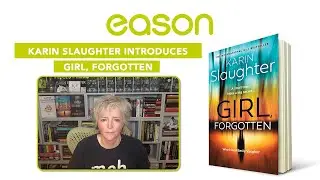 Karin Slaughter Introduces Girl, Forgotten