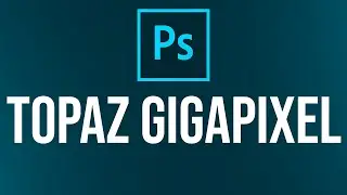 Photoshop + TOPAZ