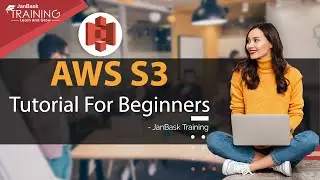 Introduction to Amazon Simple Storage Service (S3) | Object Storage & CDN | JanBask Training