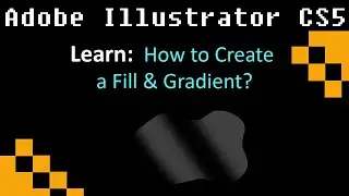 Illustrator: How to Create a Fill & Gradient?