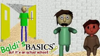 Baldi's Basics But It's An Actual School! █ Baldi's Basics – mods █