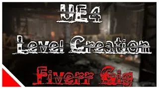Unreal Egnine 4 Custom Level Design