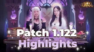 Patch 1.122 Highlights | AFK Arena