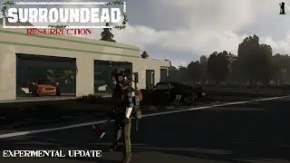 SurrounDead: Resurrection |1| Experimental Update