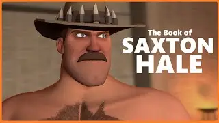 TF2: the Book of SAXTON HALE