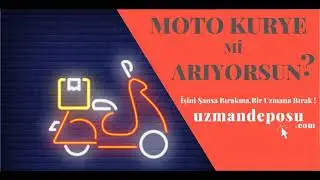 MOTO KURYE mi ARIYORSUN ? Uzman Deposu   www.uzmandeposu.com