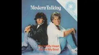 Modern Talking   You're My Heart, You're My Soul #moderntalking #remastered